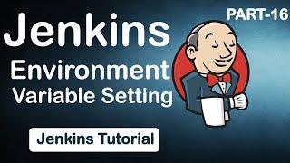 #16 Jenkins Environment Variable Set | How to set Environment variable in Jenkins