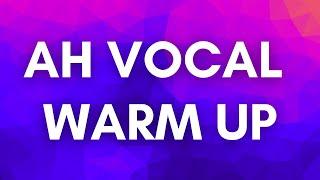 AH VOCAL WARM UPS #1