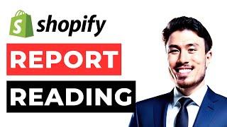 How to Read My Reports in Shopify & How to Analyze Your Shopify Store