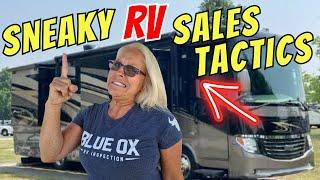 SHADY, SNEAKY & SLY RV SALES STRATEGIES! This perfect RV WASN’T so perfect after all!