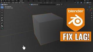 How to Fix Blender Lag Issue: Boost on a Low-end Pc ️