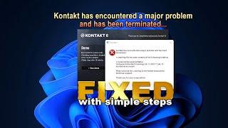 Kontakt 6.7.1 Error Fixed |  Kontakt has encountered a major problem And has been terminated - Fixed