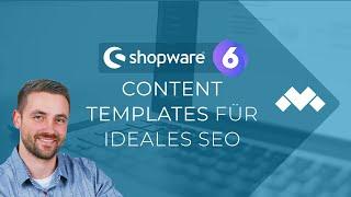 Shopware 6: ideales Shop-SEO mit Content Templates