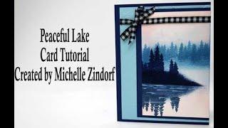 Peaceful Lake Card Tutorial