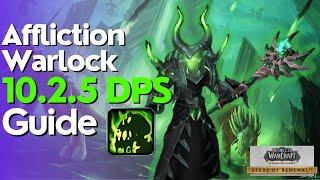 Affliction Warlock 10.2 - 10.2.5 Beginner Guide for Raid & M+