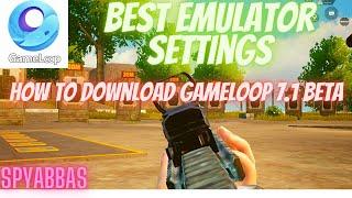 How to Download and Install Gameloop 7.1 Beta 90 Fps | SPYABBAS ON GTX 750TI 2GB i5 2nd
