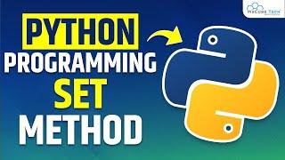 SET in Python | What is SET Method & How does it Work? | Python Set Tutorial