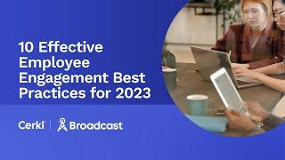 10 Best Practices for Effective Employee Engagement in 2023