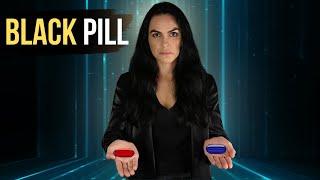 The BLACK PILL Explained (What is the BLACK PILL?)