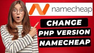How To Change PHP Version in Namecheap cPanel  | (FAST & Easy!)