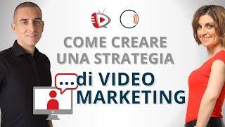 Come creare una strategia di Video Marketing con Paolo Grisendi