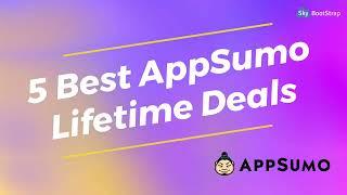 Top 5 AppSumo Lifetime Deals SaaS Deals Lifetime Software deals AppSumo Deals