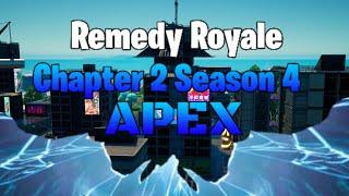 Remedy Royale Chapter 2 Season 4 APEX |Fortnite creative Battle Royale Trailer