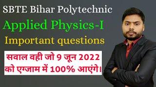 Diploma SBTE Bihar| Applied Physics-I Important questions | Number 1 Classes |