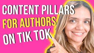 CONTENT PILLARS FOR AUTHORS | WHAT TO POST ON TIKTOK