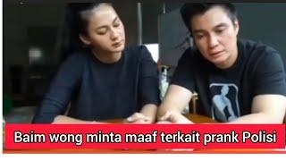 Baim wong minta maaf terkait prank polisi & KDRT