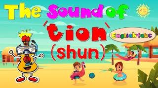 The Sound of 'tion'/ Suffix / When 'tion' sounds like 'shun' / Phonics Mix!