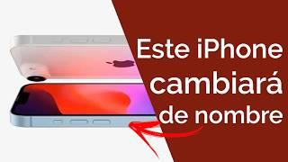 ESTE IPHONE CAMBIARÁ SU NOMBRE