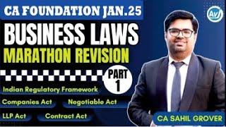 CA Foundation Business Laws | Marathon Revision - Part 1 | Jan.25 | CA Sahil Grover