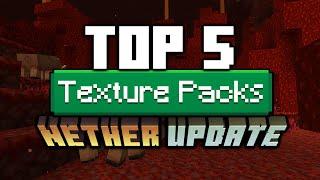 Top 5 Best Texture Packs for Nether Update 