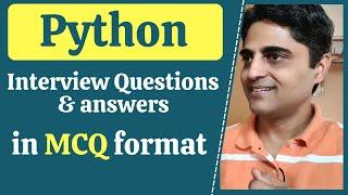 Python Interview Questions & Answers in MCQ Format. Top Python MCQs with Answer. Freshers MCQ Quiz