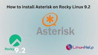 How to install Asterisk on Rocky Linux 9.2