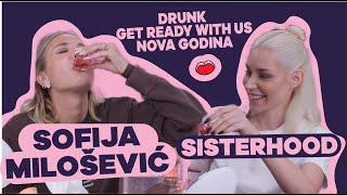 MATINE JE KOD SOFIJE MILOSEVIC I ANASTASIJE GRUJIC  - Drunk get ready with us | Sisterhood