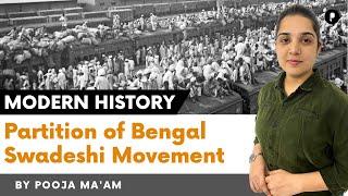 Partition of Bengal 1905 | Swadeshi and Boycott movement | Full history @ParchamClasses​