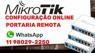 SUPORTE ONLINE PARA CONFIGURAÇÃO DE MIKROTIK PARA PORTARIA REMOTA  - CONTATO DIRETO EMERSON LUIS