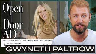 Interior Designer Reacts to Gwyneth Paltrow’s AD Home Tour (I Was NOT Expecting What’s Inside…)