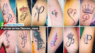 24 Most Beautiful P letter tattoo designs | P name tattoo | letter p tattoo | p tattoo