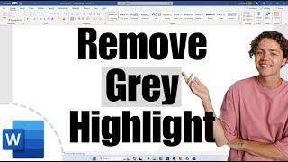 How to Remove Grey Highlight in Word (Microsoft)