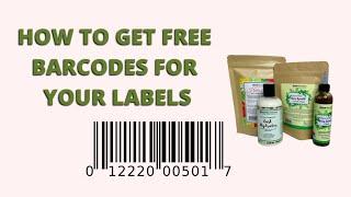 HOW TO GET FREE BARCODES FOR YOUR LABELS// Sivad Naturals