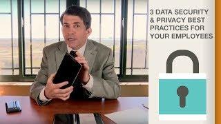 3 Data Security & Privacy Best Practices for Your Employees