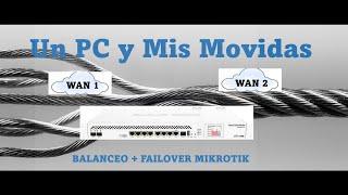 BALANCEO + FAILOVER  CON MIKROTIK