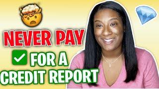 NEVER PAY For Your CREDIT REPORT EVER AGAIN... [FREE CREDIT REPAIR TIPS]