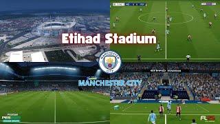 Etihad Stadium Manchester City | Football Life 2025 & PES 2021