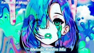 Best Melodic Riddim Mix 2021