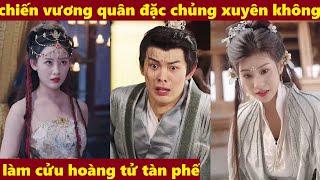 chiến vương quân đặc chủng xuyên không làm cửu hoàng tử tàn phế