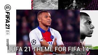 FIFA 21 Theme for FIFA 14 PC |   Scoreboards & Kits update for FIFA 14 | fifa 21 theme to fifa 14