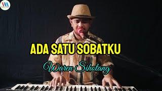 Ada Satu Sobatku - Waren Sihotang (Lagu Rohani pujian)