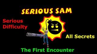 Serious Sam: The First Encounter - Serious Playthrough - All Secrets