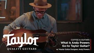 What is Andy Power's Go-to Taylor Guitar? | Coffee & Guitars w/ Andy Powers