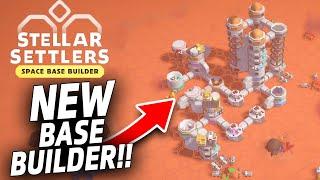 NEW Base Building Colony Sim!! - Stellar Settlers: Space Base Builder