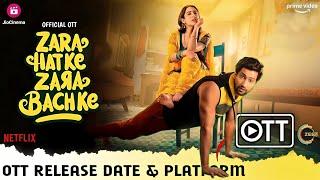 Zara Hatke Zara Bachke Official OTT Release Date | Zara Hatke Zara Bachke OTT Confirmed Jio Cinema