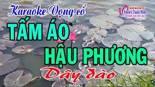 Karaoke vọng cổ TẤM ÁO HẬU PHƯƠNG - DÂY ĐÀO