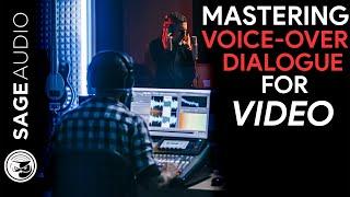 Mastering Voice Over Dialogue for Video