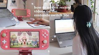 how to screen record video gameplays on the nintendo switch lite | animal crossing