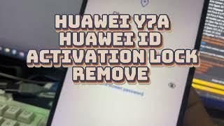 Huawei Y7A Huawei id  Unlock - UNLOCKTOOL vs SIGMA PLUS