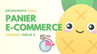 Panier E-Commerce en 15 min. avec Vue.js et Pinia 